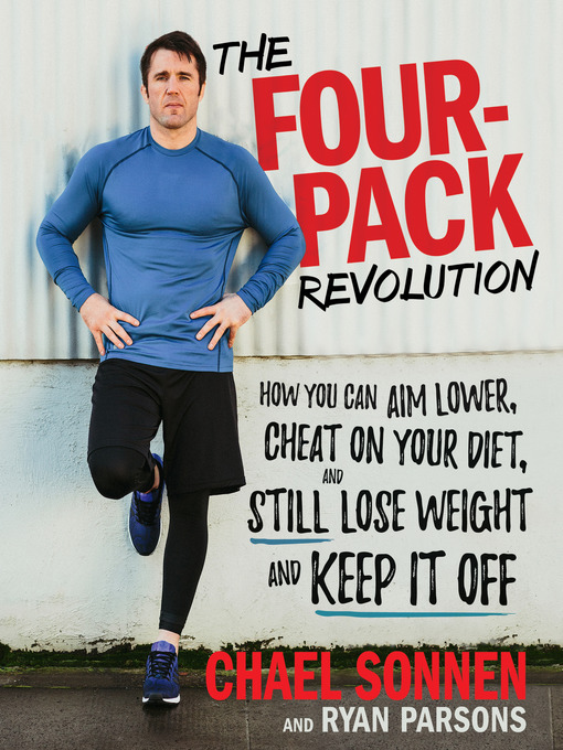 Title details for The Four-Pack Revolution by Chael Sonnen - Available